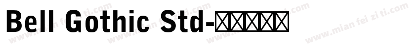 Bell Gothic Std字体转换